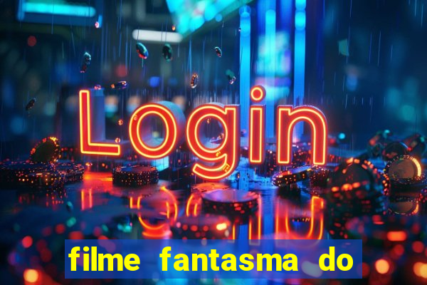 filme fantasma do natal passado